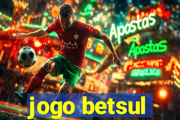 jogo betsul